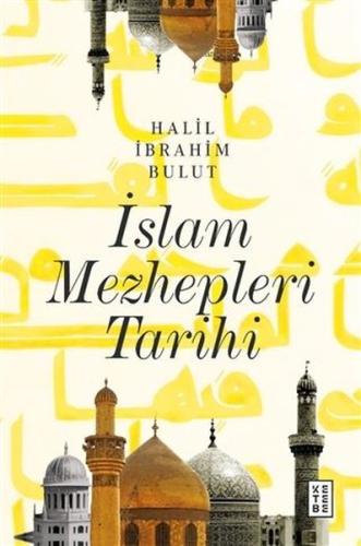 İslam Mezhepleri Tarihi | Kitap Ambarı