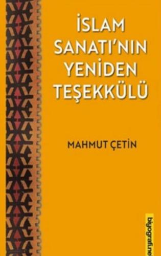 İslam Sanatının Yeniden Teşekkülü | Kitap Ambarı