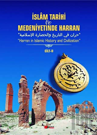 İslam Tarihi ve Medeniyetinde Harran Cilt: 2