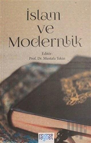 İslam ve Modernlik | Kitap Ambarı