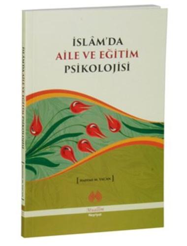 İslam'da Aile ve Eğitim Psikolojisi