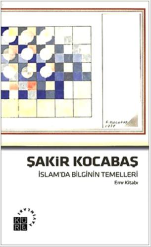 İslam'da Bilginin Temelleri | Kitap Ambarı