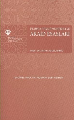 İslam'da İ'tikadi Mezhebler ve Akaid Esasları