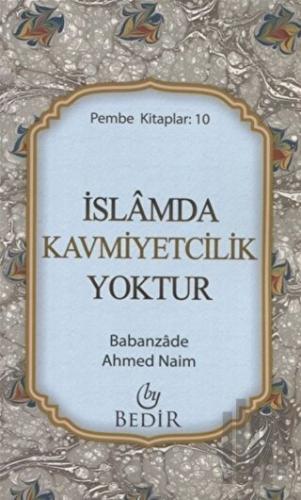 İslamda Kavmiyetcilik Yoktur