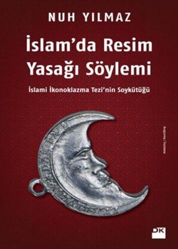 İslamda Resim Yasağı Söylemi
