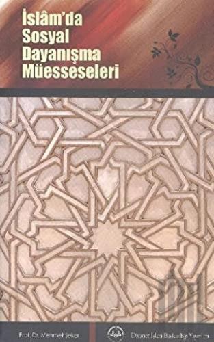 İslamda Sosyal Dayanışma Müesseseleri
