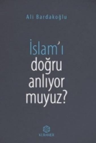 İslam’ı Doğru Anlıyor Muyuz? | Kitap Ambarı