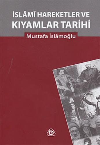 İslami Hareketler ve Kıyamlar Tarihi | Kitap Ambarı