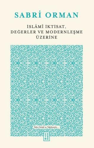 İslami İktisat Değerler ve Modernleşme Üzerine