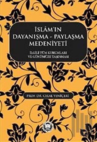 İslamın Dayanışma Paylaşma Medeniyeti
