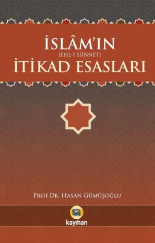 İslamın (Ehl-İ Sünnet) İtikad Esasları