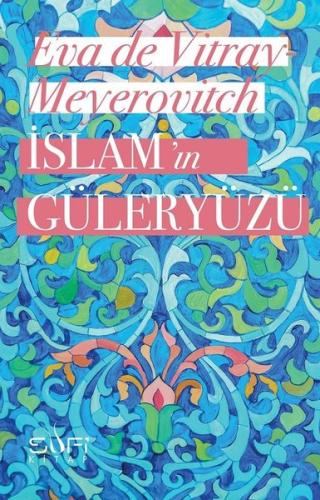 İslam'ın Güleryüzü | Kitap Ambarı
