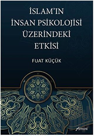 İslam'ın İnsan Psikolojisi Üzerindeki Etkisi