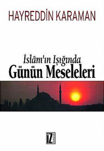 İslam'ın Işığında Günün Meseleleri (2 Cilt Birarada) (Ciltli)
