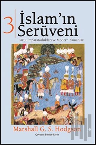 İslam'ın Serüveni Cilt: 3