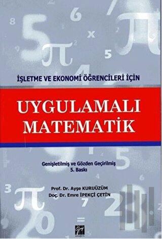 İşletme ve Ekonomi Öğrencileri İçin Uygulamalı Matematik