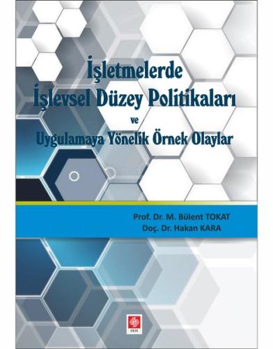İşletmelerde işlevsel Düzey Politikaları ve Uygulamaya Yönelik Örnek O