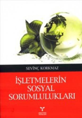 İşletmelerin Sosyal Sorumlulukları