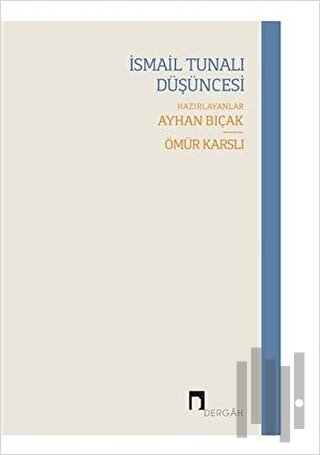 İsmail Tunalı Düşüncesi | Kitap Ambarı