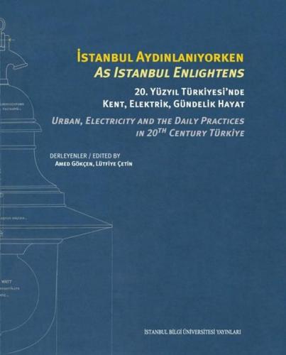 İstanbul Aydınlanıyorken - 20.Yüzyıl Üniversitesi'nde Kent Elektrik Gü