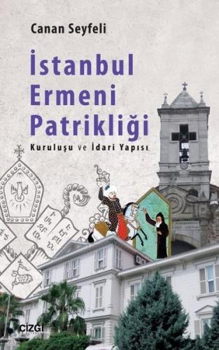 İstanbul Ermeni Patrikliği | Kitap Ambarı