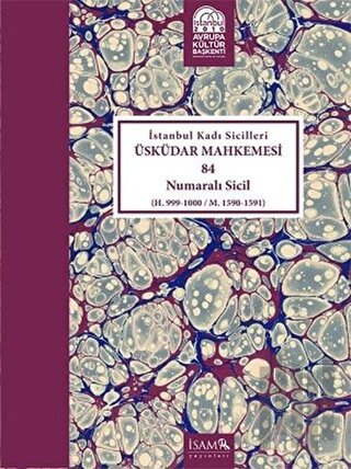 İstanbul Kadı Sicilleri Üsküdar Mahkemsi 84 Numaralı Sicil (Ciltli)