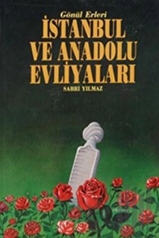 İstanbul ve Anadolu Evliyaları Cilt: 2 (Ciltli)