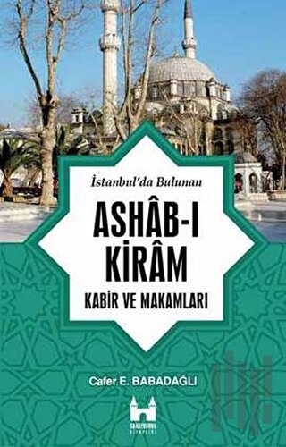 İstanbul'da Bulunan Ashab-ı Kiram
