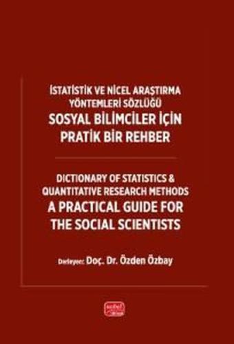 İstatistik ve Nicel Araştırma Yöntemleri Sözlüğü - Sosyal Bilimciler İçin Pratik Bir Rehber - Dictio