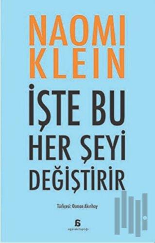 İşte Bu Her Şeyi Değiştirir | Kitap Ambarı