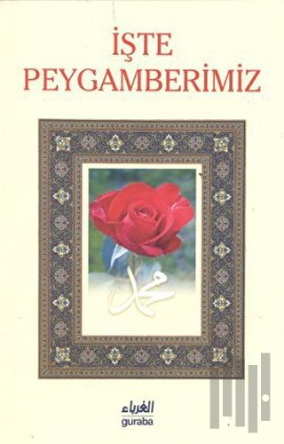 İşte Peygamberimiz