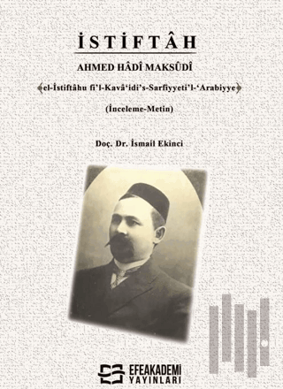 İstiftah Ahmed Hadi Maksudi﴾el-İstiftâhu fi’l-Kavâ‘idi’s-Sarfiyyeti’l-‘Arabiyye﴿
