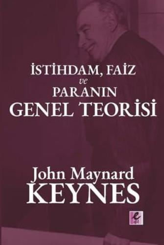 İstihdam Faiz ve Paranın Genel Teorisi