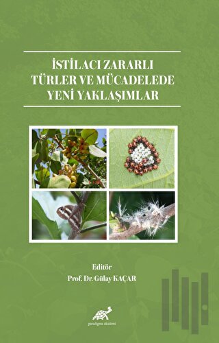 İstilacı Zararlı Türler ve Mücadelede Yeni Yaklaşımlar