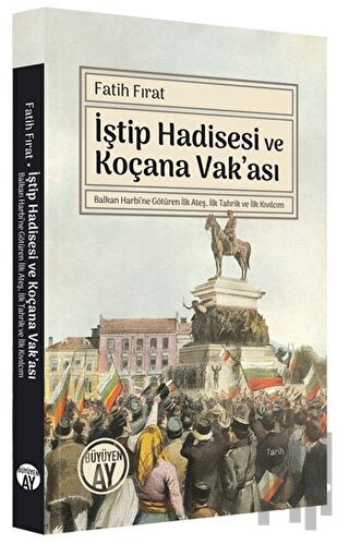 İştip Hadisesi ve Koçana Vak'ası | Kitap Ambarı