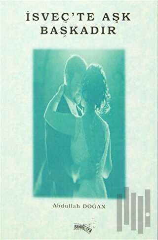 İsveç'te Aşk Başkadır