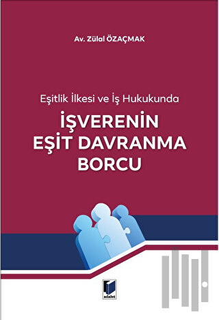 İşverenin Eşit Davranma Borcu