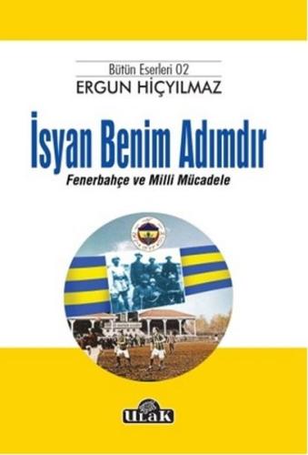İsyan Benim Adımdır Fenerbahçe ve Milli Mücadele