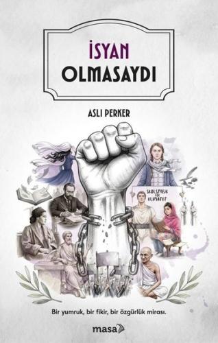 İsyan Olmasaydı | Kitap Ambarı
