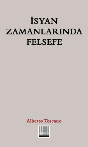İsyan Zamanlarında Felsefe | Kitap Ambarı