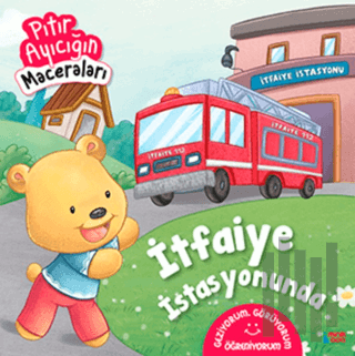 İtfaiye İstasyonunda - Pıtır Ayıcığın Maceraları