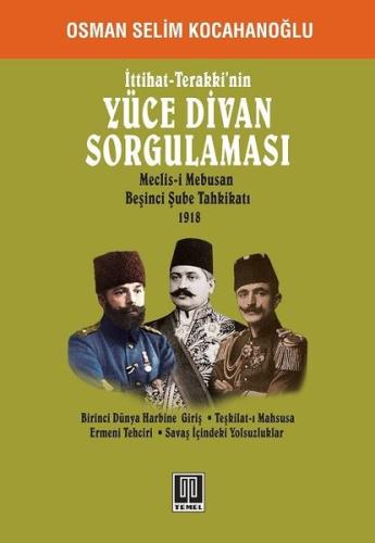 İttihat-terakkinin Yüce Divan Sorgulaması