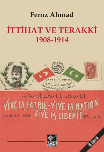İttihat ve Terakki 1908-1914 | Kitap Ambarı
