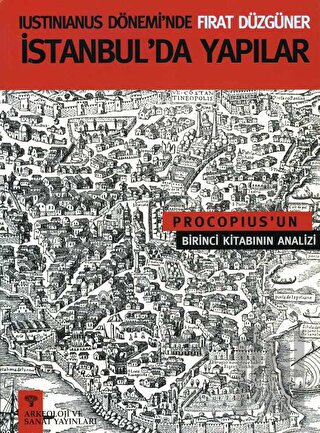 Iustinianus Döneminde İstanbul'da Yapılar