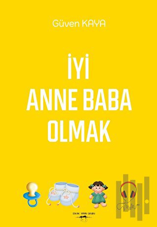 İyi Anne Baba Olmak