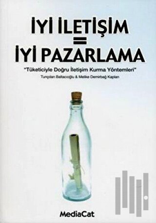 İyi İletişim = İyi Pazarlama