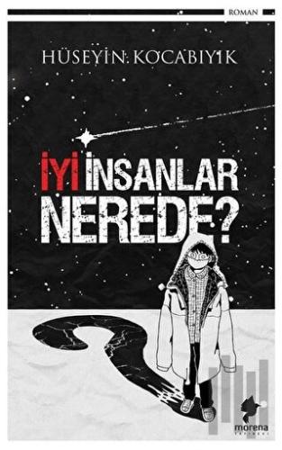 İyi İnsanlar Nerede?