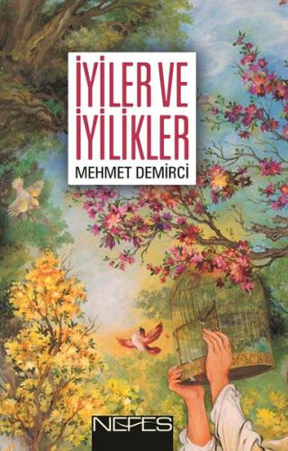 İyiler ve İyilikler | Kitap Ambarı