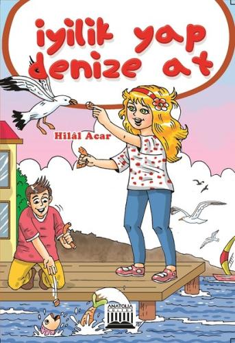 İyilik Yap Denize At