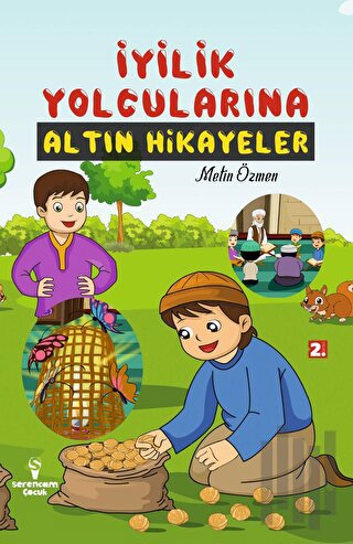İyilik Yolcularına Altın Hikayeler | Kitap Ambarı